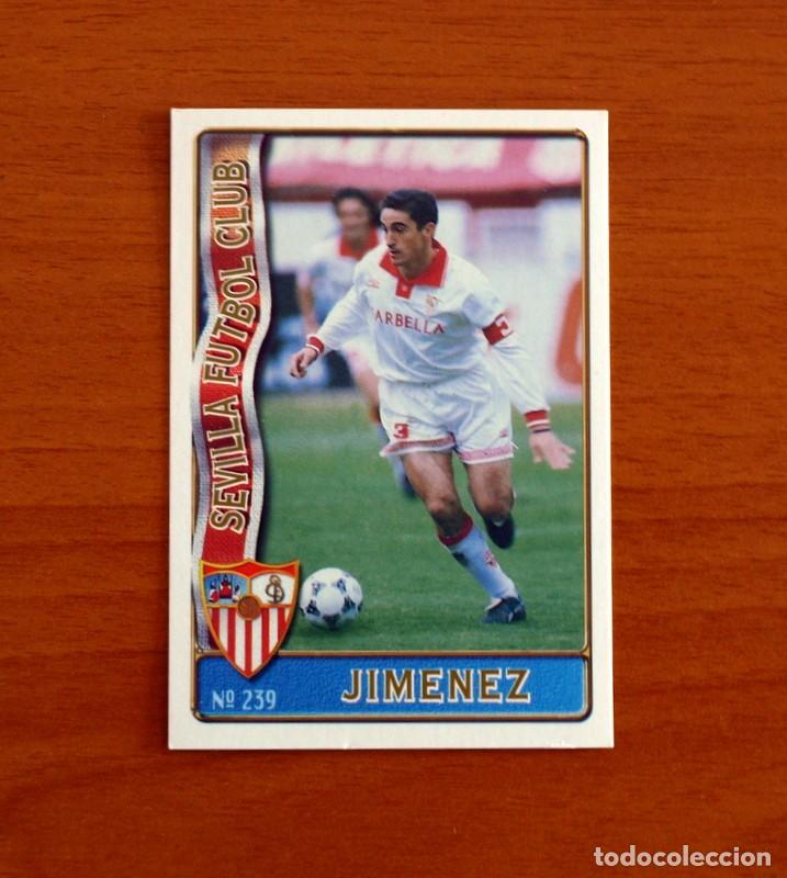 Cromos de f&uacute;tbol: Sevilla -N&ordm; 239 Jim&eacute;nez -Mundicromo Las Fichas de la Liga de F&uacute;tbol 1996-1997-96-97