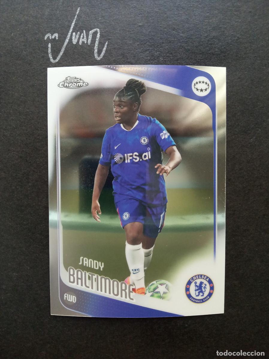 Cromos de f&uacute;tbol: N&ordm; 67 SANDY BALTIMORE CHELSEA ⚽ TOPPS &reg; CHROME WOMEN CHAMPIONS 2025 2026 25 26 NUEVO