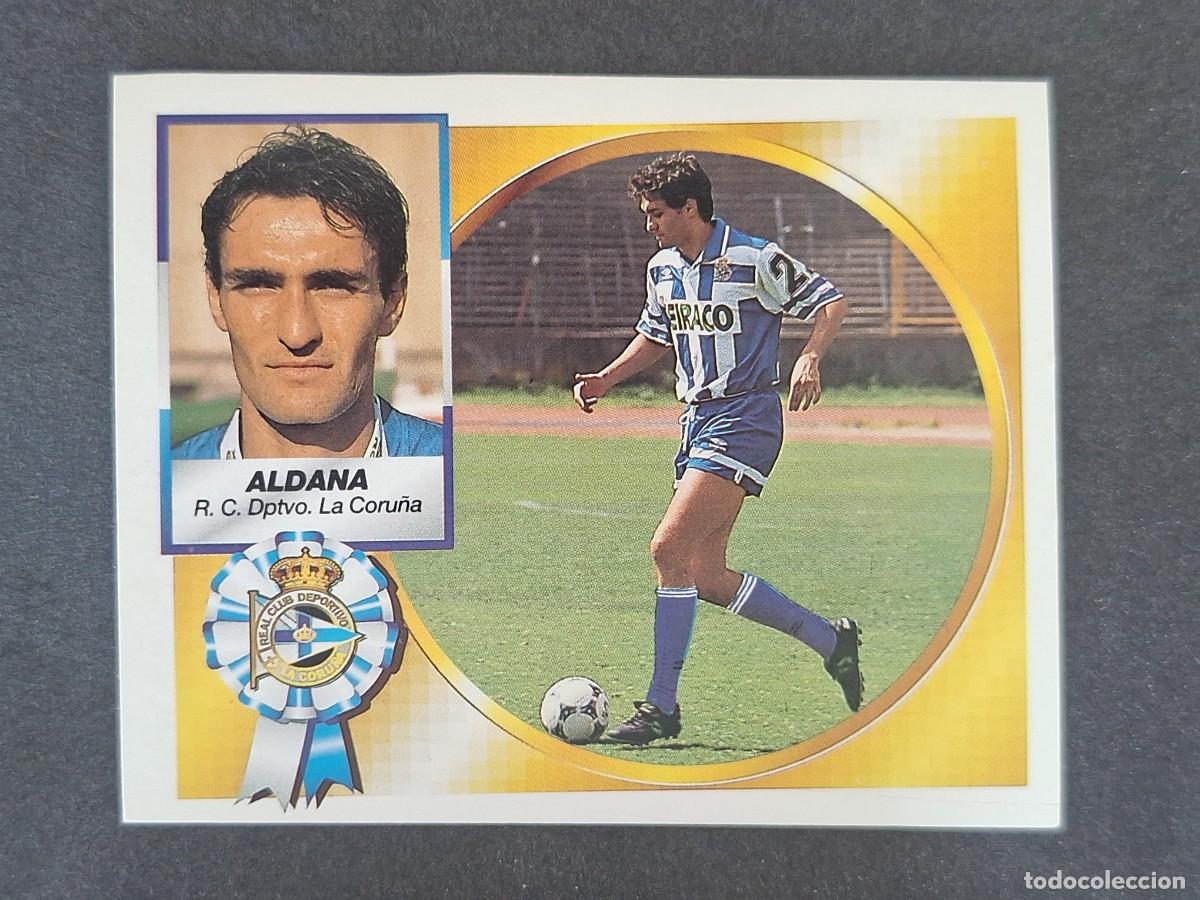 Cromos de f&uacute;tbol: L5 ALDANA DEPORTIVO DE LA CORU&Ntilde;A LIGA ESTE 1994 1995 94 95 NUNCA PEGADO SIN PEGAR