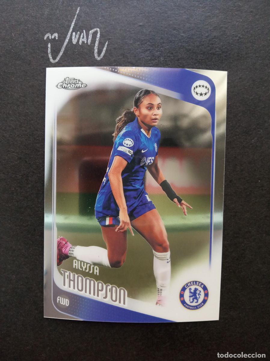 Cromos de f&uacute;tbol: N&ordm; 18 ALYSSA THOMPSON CHELSEA UNITED STATES ⚽ TOPPS &reg; CHROME WOMEN CHAMPIONS 2025 2026 25 26 NUEVO