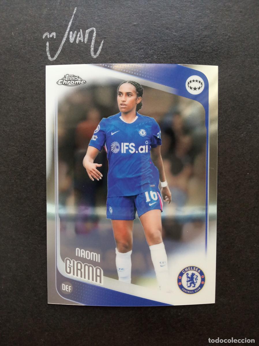 Cromos de f&uacute;tbol: N&ordm; 21 NAOMI GIRMA CHELSEA UNITED STATES ⚽ TOPPS &reg; CHROME WOMEN CHAMPIONS 2025 2026 25 26 NUEVO