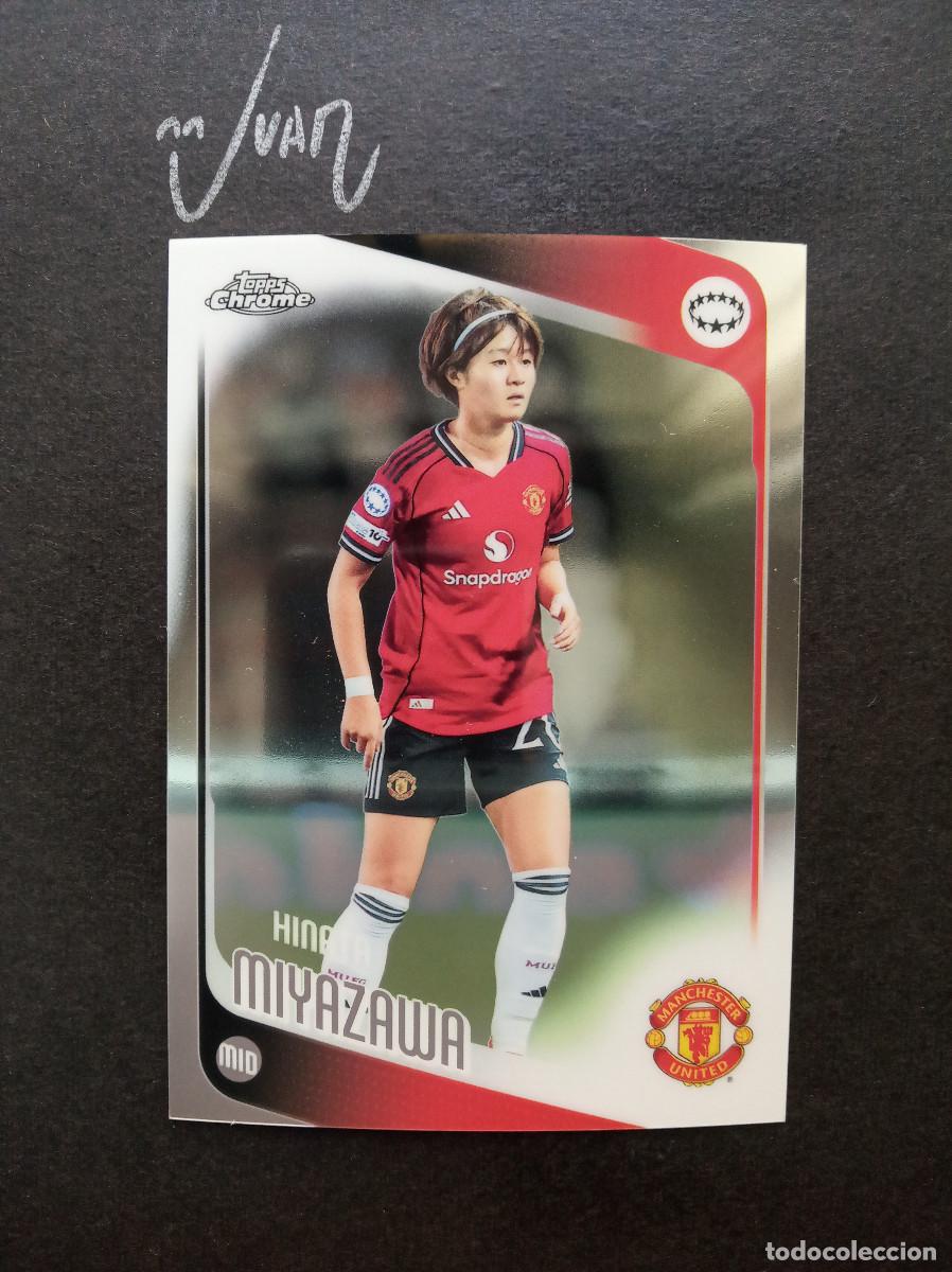 Cromos de f&uacute;tbol: N&ordm; 91 MIYAZAWA MANCHESTER UNITED JAPON ⚽ TOPPS &reg; CHROME WOMEN CHAMPIONS 2025 2026 25 26 NUEVO