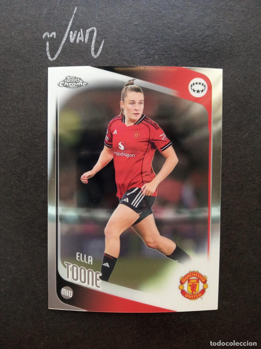 Cromos de f&uacute;tbol: N&ordm; 99 ELLA TOONE MANCHESTER UNITED INGLATERRA ⚽ TOPPS &reg; CHROME WOMEN CHAMPIONS 2025 2026 25 26 NUEVO