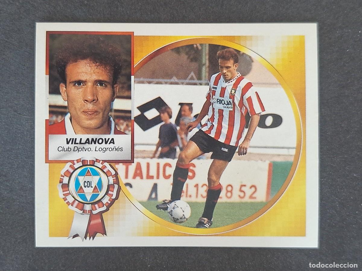 Cromos de f&uacute;tbol: L5 VILLANOVA C. D. LOGRO&Ntilde;ES LIGA ESTE 1994 1995 94 95 NUNCA PEGADO SIN PEGAR