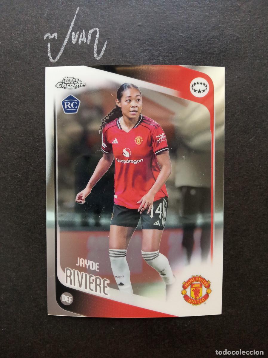 Cromos de f&uacute;tbol: N&ordm; 58 ROOKIE JAYDE RIVIERE MANCHESTER UNITED ⚽ TOPPS &reg; CHROME WOMEN CHAMPIONS 2025 2026 25 26 NUEVO