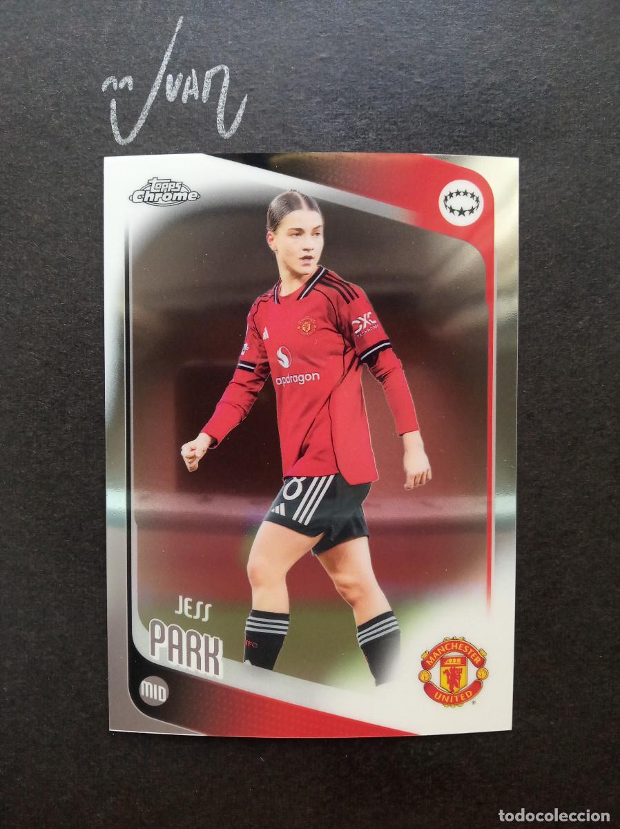 Figurine di Calcio: N&ordm; 29 JESS PARK MANCHESTER UNITED INGLATERRA ⚽ TOPPS &reg; CHROME WOMEN CHAMPIONS 2025 2026 25 26 NUEVO
