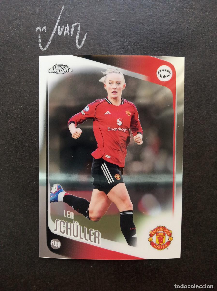 Cromos de f&uacute;tbol: N&ordm; 66 LEA SCHULLER MANCHESTER UNITED ALEMANIA ⚽ TOPPS &reg; CHROME WOMEN CHAMPIONS 2025 2026 25 26 NUEVO
