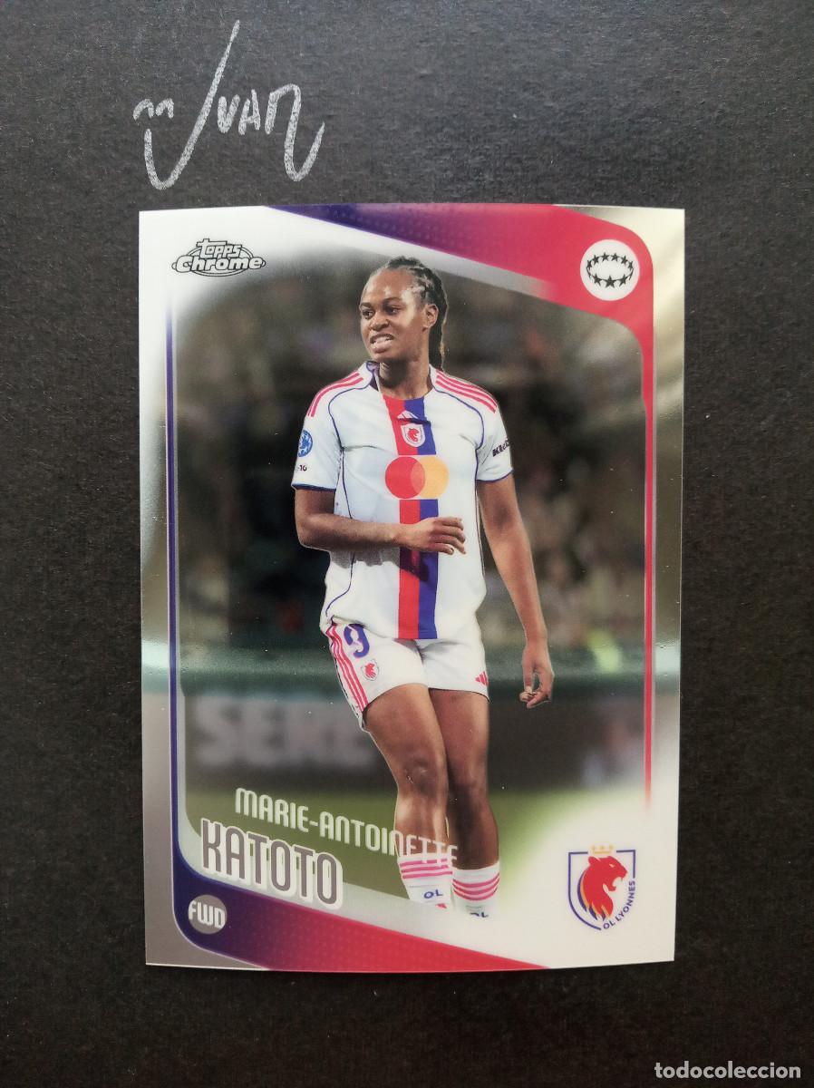 Cromos de f&uacute;tbol: N&ordm; 98 KATOTO OLYMPIQUE LYONNES FRANCIA ⚽ TOPPS &reg; CHROME WOMEN CHAMPIONS 2025 2026 25 26 NUEVO
