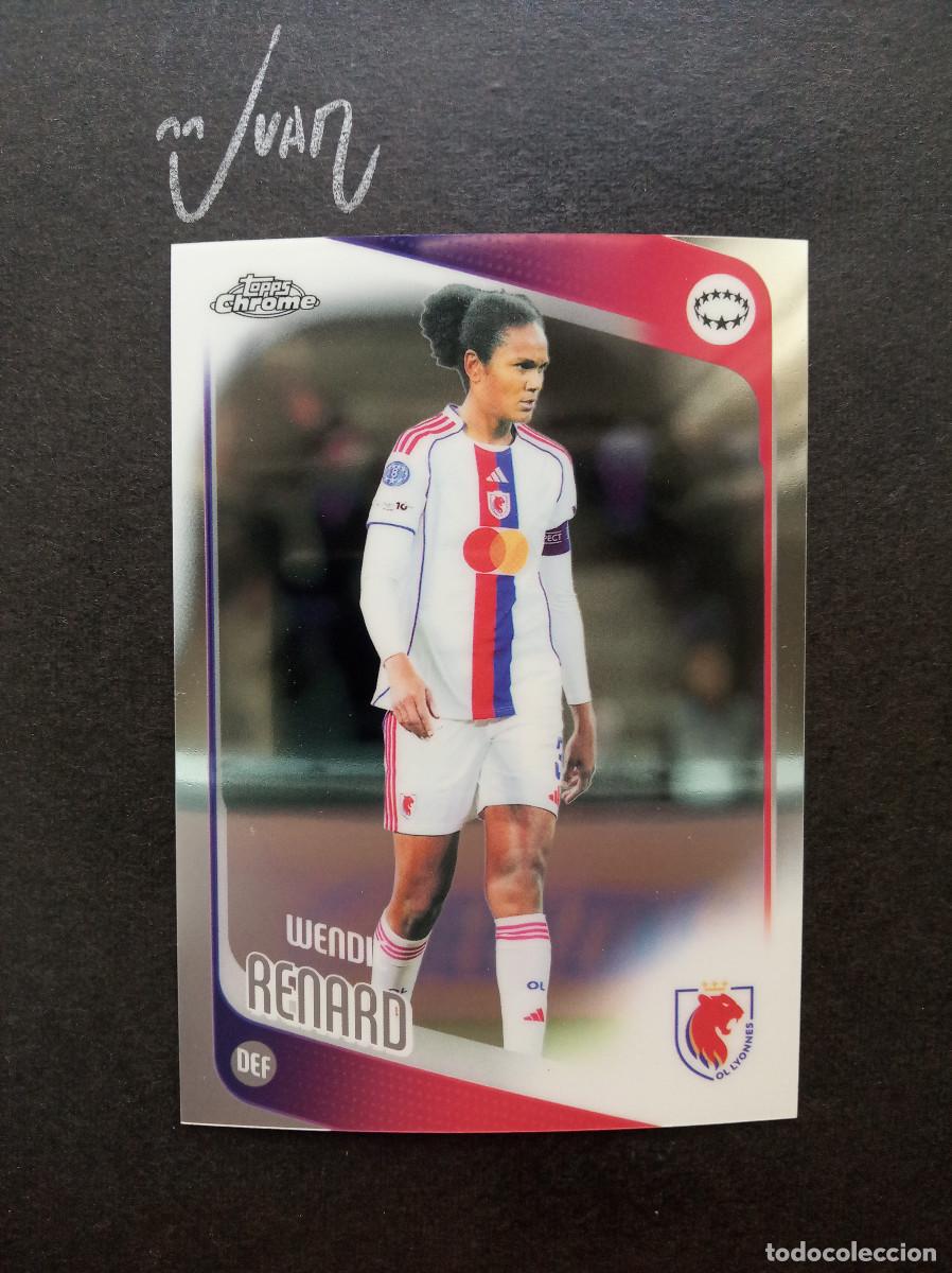 Cromos de f&uacute;tbol: N&ordm; 54 WENDIE RENARD OLYMPIQUE LYONNES FRANCIA ⚽ TOPPS &reg; CHROME WOMEN CHAMPIONS 2025 2026 25 26 NUEVO