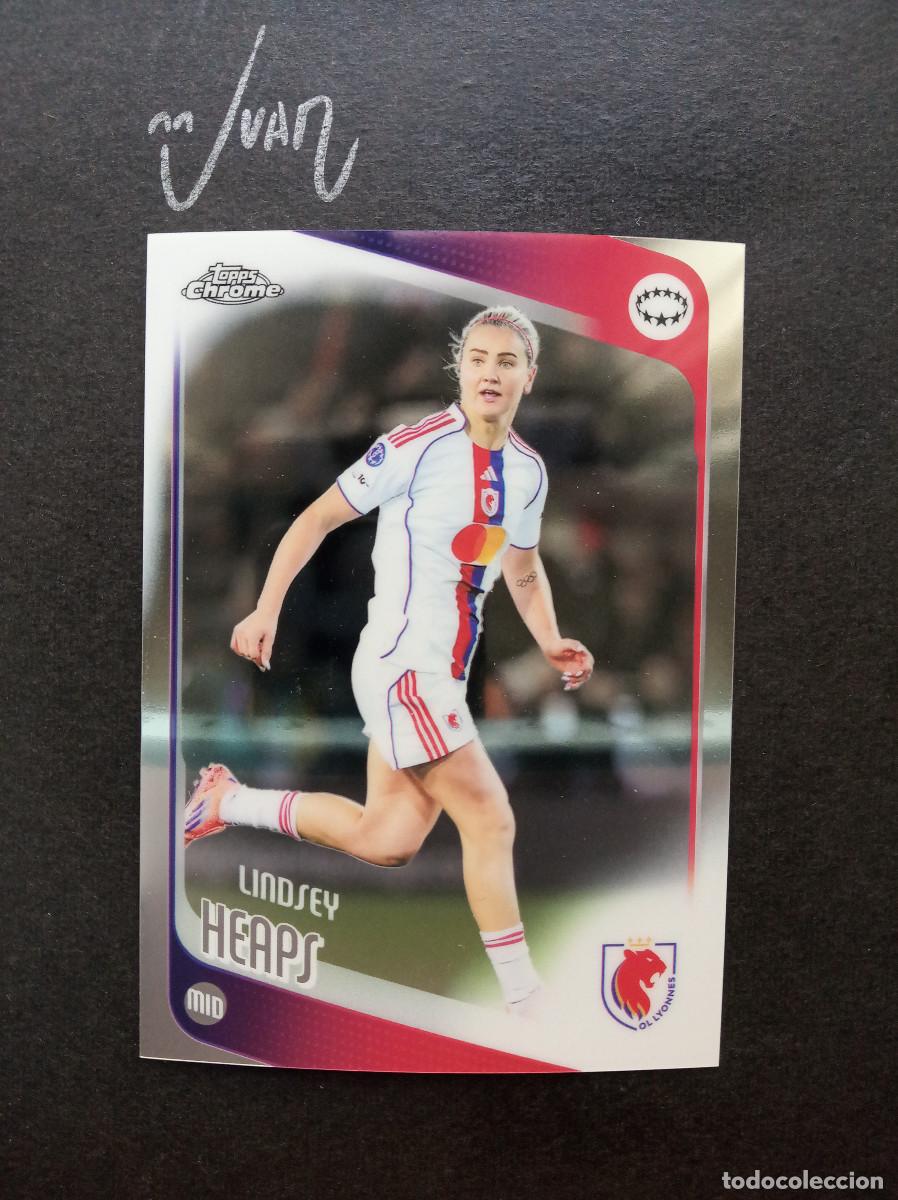 Cromos de f&uacute;tbol: N&ordm; 6 LINDSEY HEAPS OLYMPIQUE LYONNES ⚽ TOPPS &reg; CHROME WOMEN CHAMPIONS 2025 2026 25 26 NUEVO