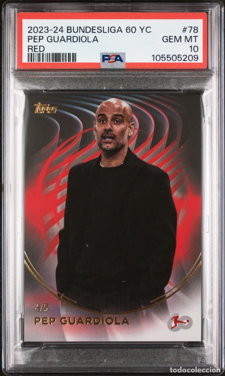 Cromos de f&uacute;tbol: Guardiola 4/5 #78 FC Barcelona Topps Bundesliga 60 YC Red 2023 24 Psa 10