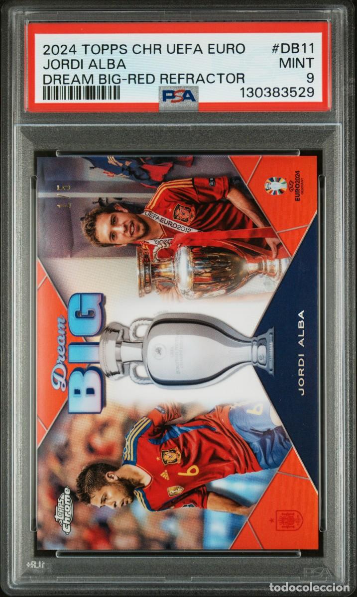 Cromos de f&uacute;tbol: Jordi Alba 1/5 #DB11 Espa&ntilde;a Topps Chrome Dream Big Red Refractor EURO 2024 PSA 9