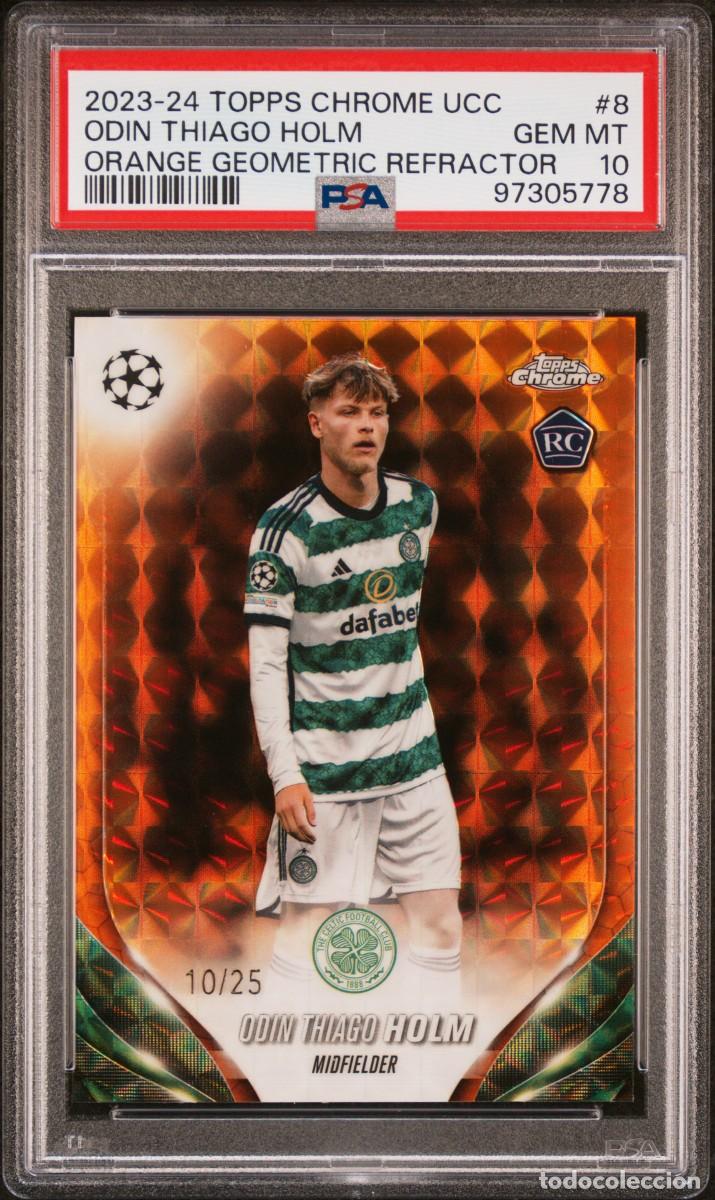 Figurine di Calcio: RC Odin Thiago Holm 10/25 #8 Celtic Topps Chrome Orange Geometric 2023 24 Psa 10