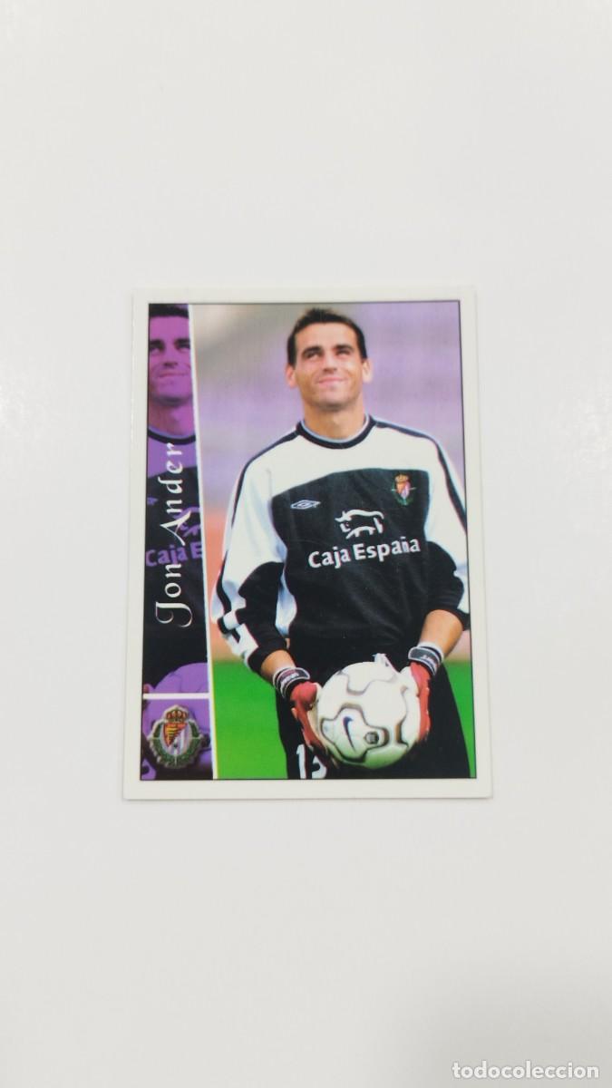 Cromos de Futebol: LAS FICHAS DE LA LIGA 2003 - JON ANDER - REAL VALLADOLID
