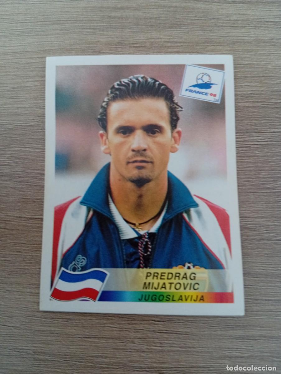 Cartes &agrave; collectionner de Football: PREDRAG MIJATOVIC 404 YUGOSLAVIA PANINI FRANCIA 1998 98 SIN PEGAR NUNCA PEGADO