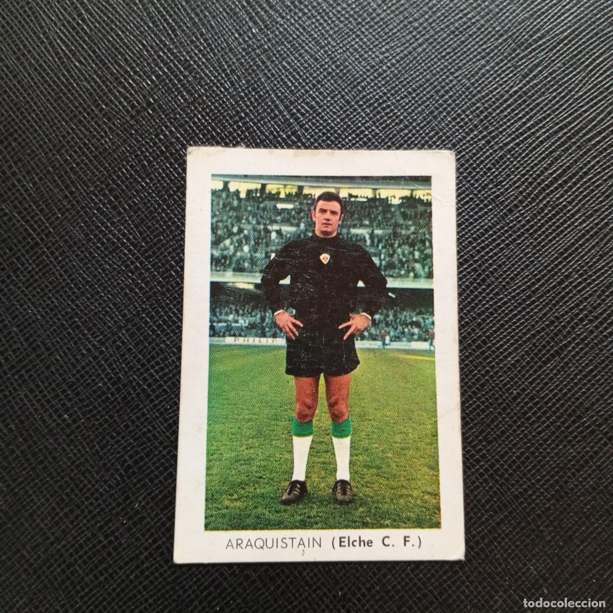 Cromos de f&uacute;tbol: ARAQUISTAIN ELCHE FHER 1970 1971 CROMO FUTBOL 70 71 LIGA - DESPEGADO - A70 PG361