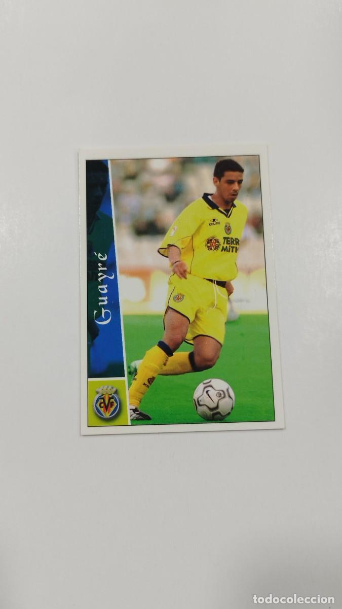 Football Stickers: LAS FICHAS DE LA LIGA 2003 - GUAYR&Eacute; - VILLAREAL C.F.
