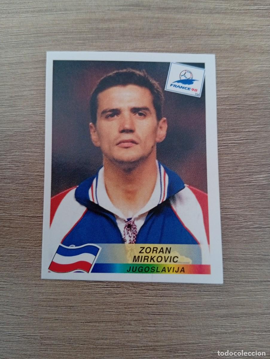 Cromos de f&uacute;tbol: ZORAN MIRKOVIC 392 YUGOSLAVIA PANINI FRANCIA 1998 98 SIN PEGAR NUNCA PEGADO