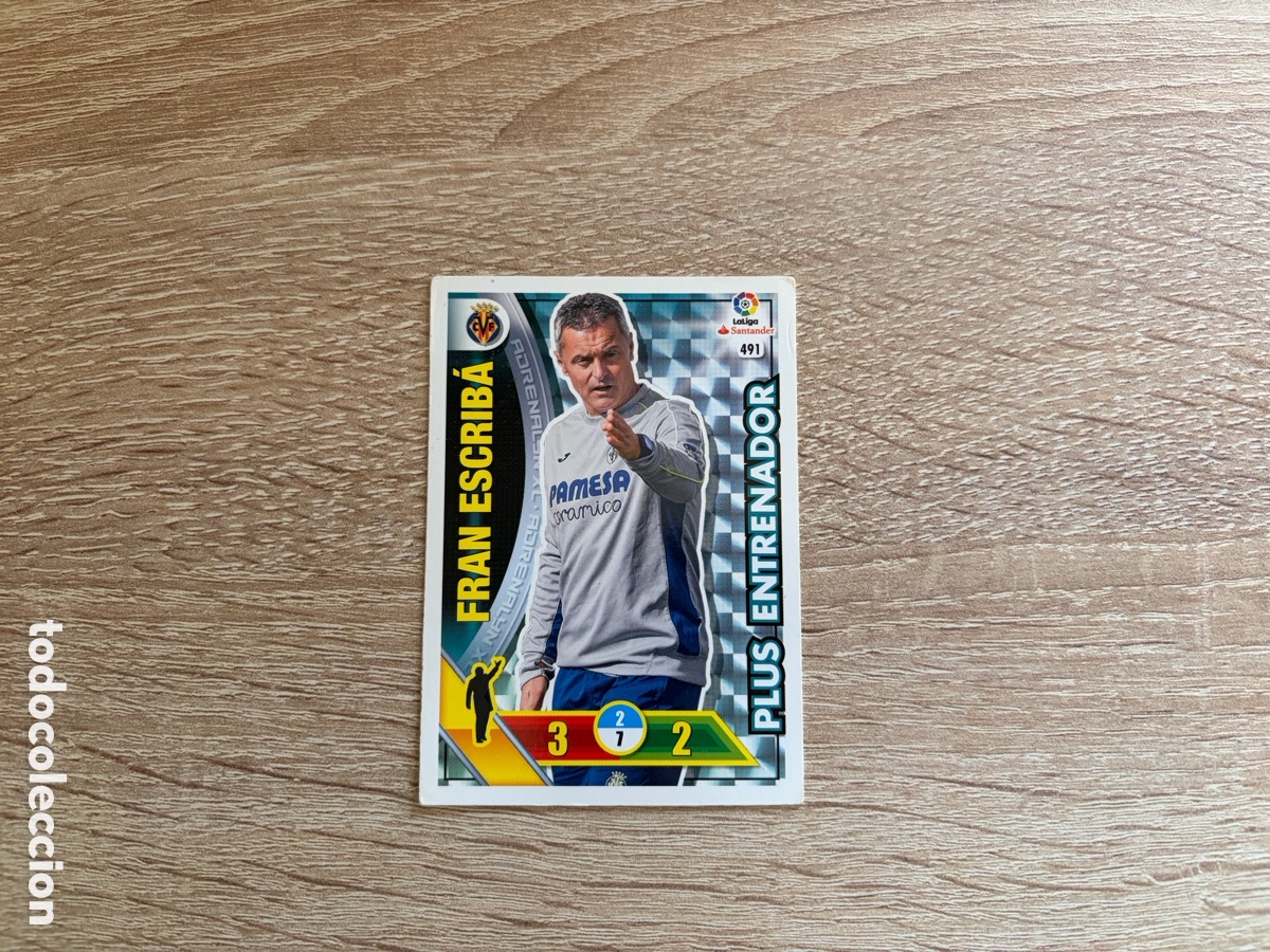 Cromos de f&uacute;tbol: 491 FRAN ESCRIB&Aacute; PLUS ENTRENADOR ADRENALYN XL 2016 2017 16 17 VILLARREAL