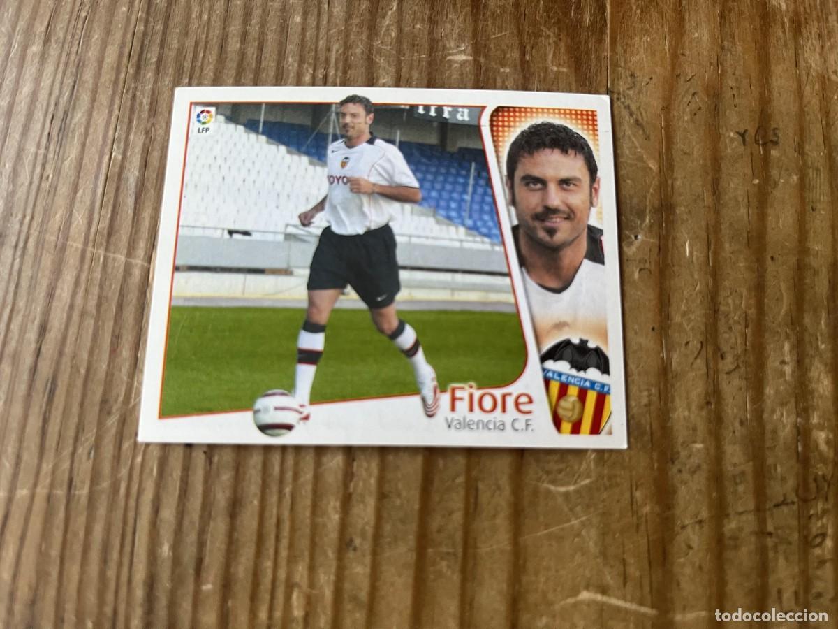 Fu&szlig;ball-Sticker: CROMO SIN PEGAR NUNCA PEGADO ALBUM LIGA ESTE 04 05 2004 2005 FICHAJES # 6 FIORE VALENCIA