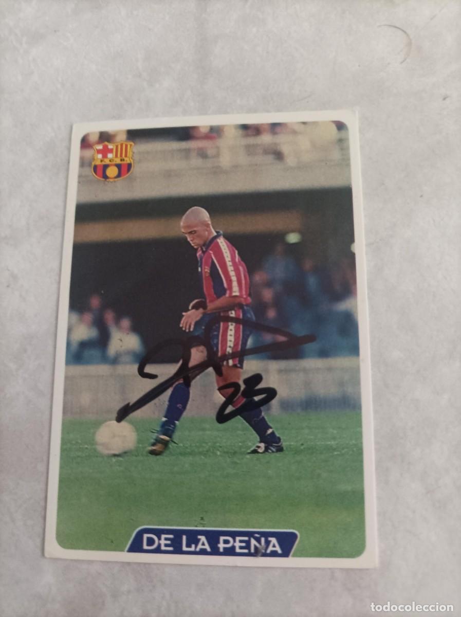 Cromos de f&uacute;tbol: Cromo futbol firmado De La Pe&ntilde;a