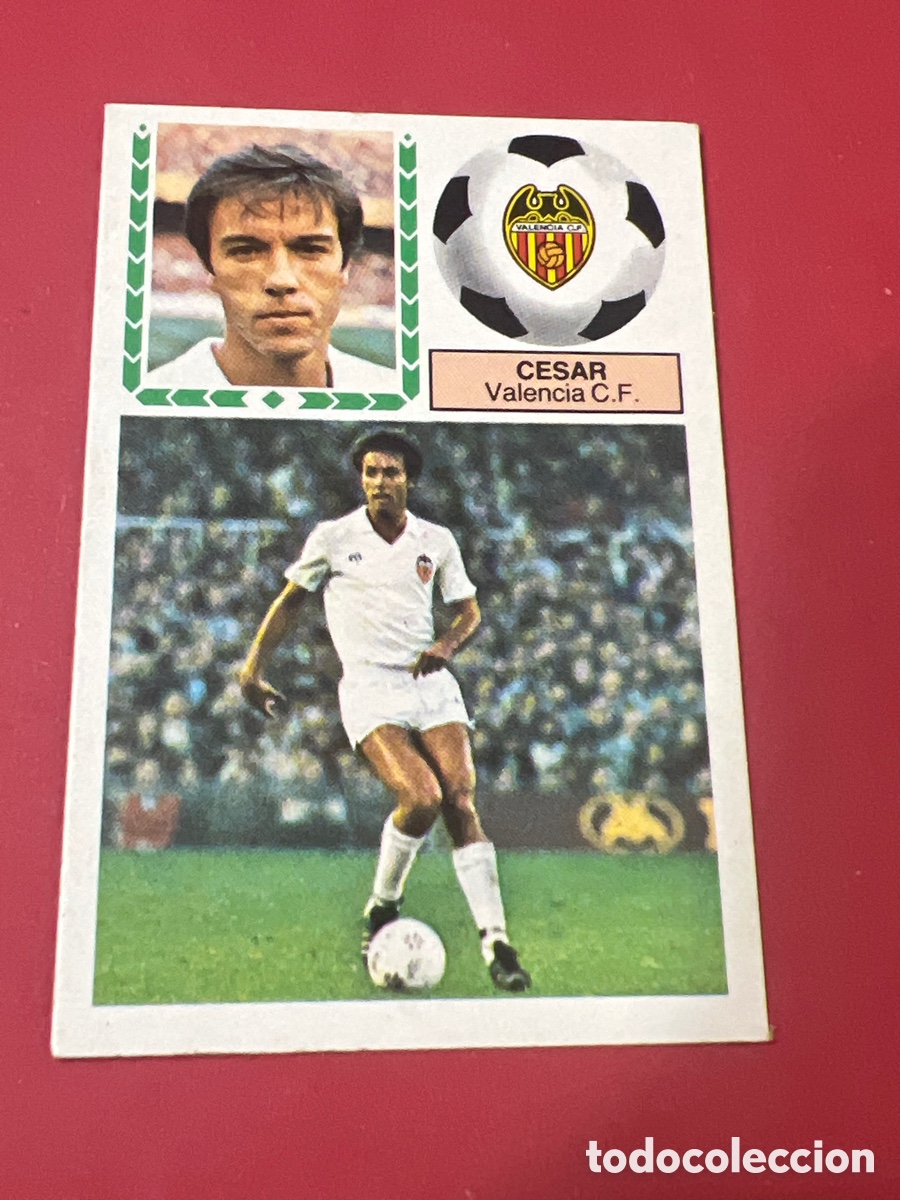 Cromos de f&uacute;tbol: C1647. ESTE - LIGA 1983 1984 - 83 84 - VALENCIA - CESAR - NUNCA PEGADO