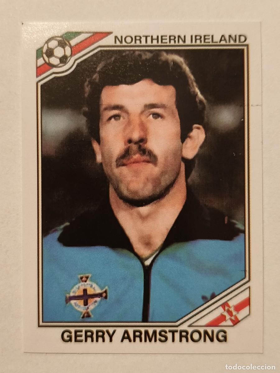 Cromos de f&uacute;tbol: #287 GERRY ARMSTRONG (IRLANDA DEL NORTE) MUNDIAL MEXICO 86 PANINI