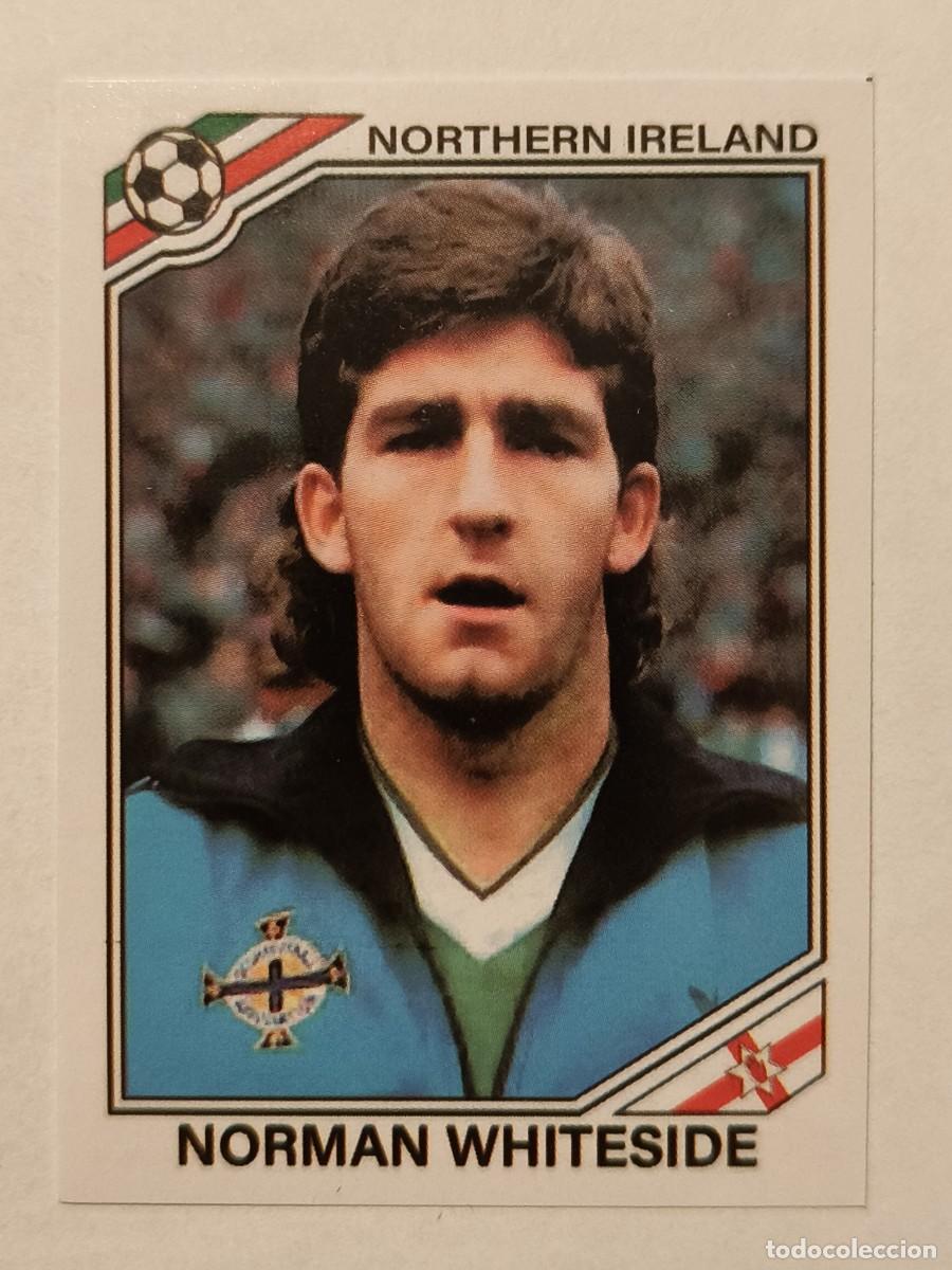 Cromos de f&uacute;tbol: #290 NORMAN WHITESIDE (IRLANDA DEL NORTE) MUNDIAL MEXICO 86 PANINI