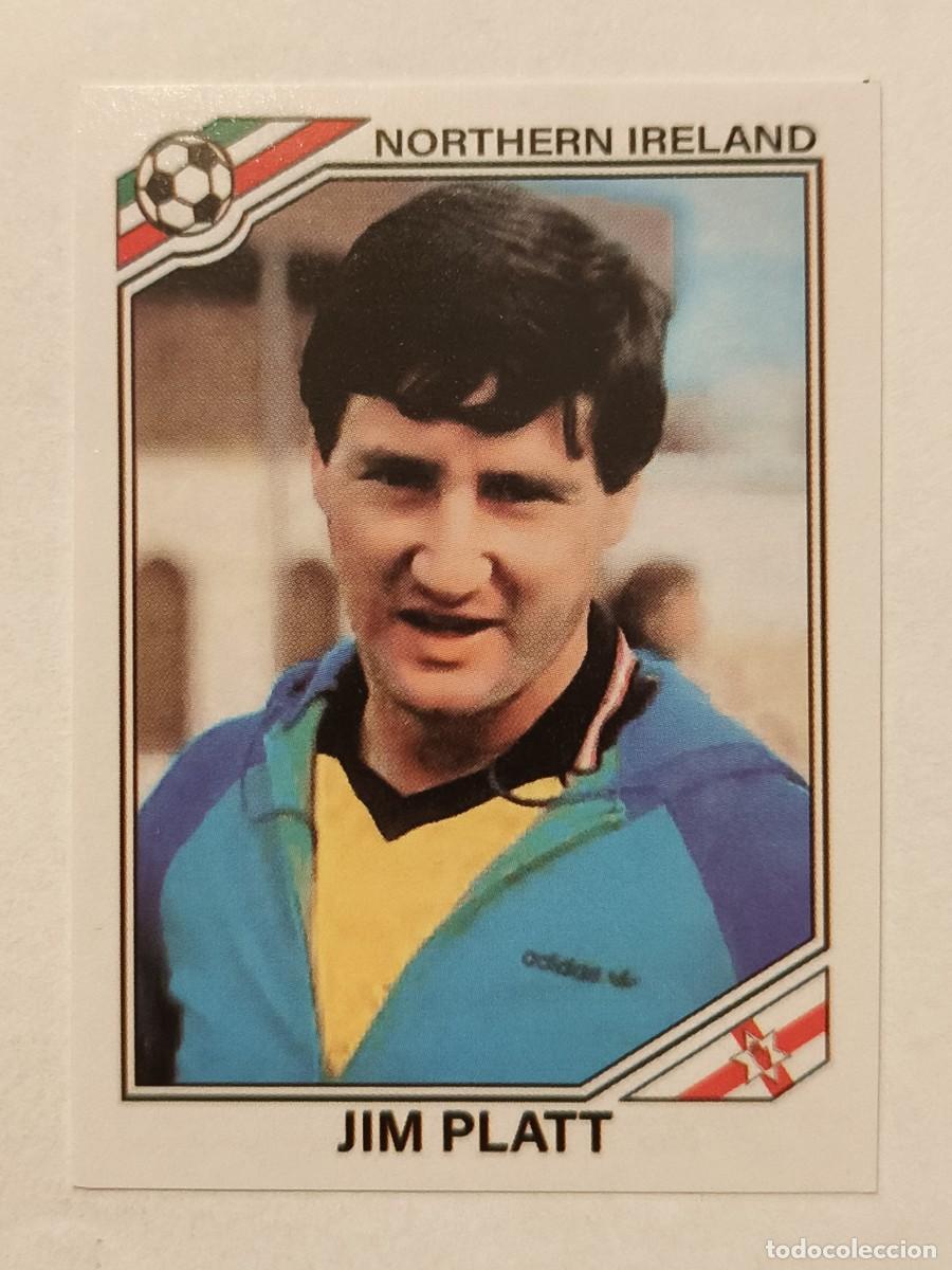 Cromos de f&uacute;tbol: #291 JIM PLATT (IRLANDA DEL NORTE) MUNDIAL MEXICO 86 PANINI