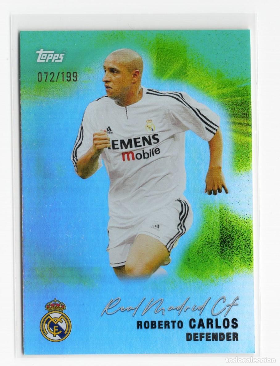 Cromos de f&uacute;tbol: Roberto Carlos Pitch Pursuit verde Real Madrid Topps 25 26 72 /199 numerada