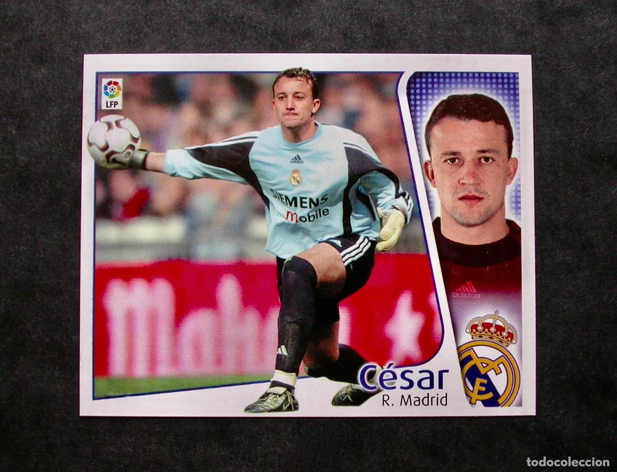 Cromos de f&uacute;tbol: C&Eacute;SAR / REAL MADRID / EDICIONES ESTE LIGA 2004-2005 04-05 / NUNCA PEGADO