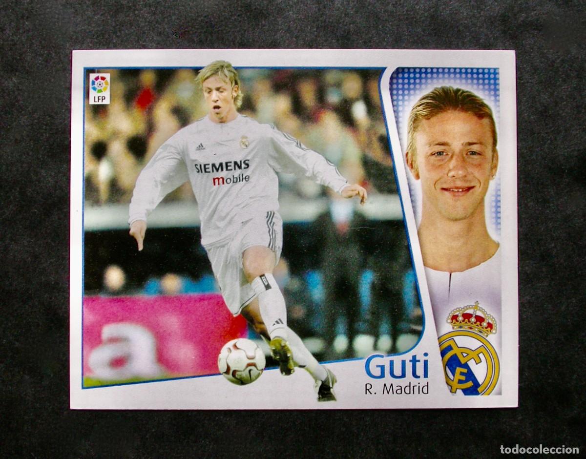 Cromos de f&uacute;tbol: GUTI / REAL MADRID / EDICIONES ESTE LIGA 2004-2005 04-05 / NUNCA PEGADO