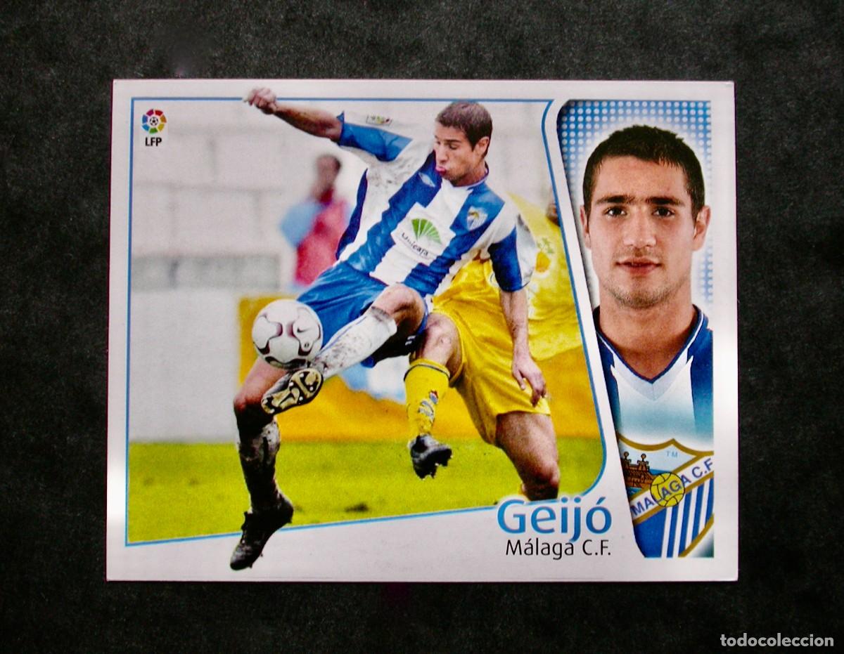 Cromos de f&uacute;tbol: GEIJ&Oacute; / M&Aacute;LAGA / EDICIONES ESTE LIGA 2004-2005 04-05 / NUNCA PEGADO