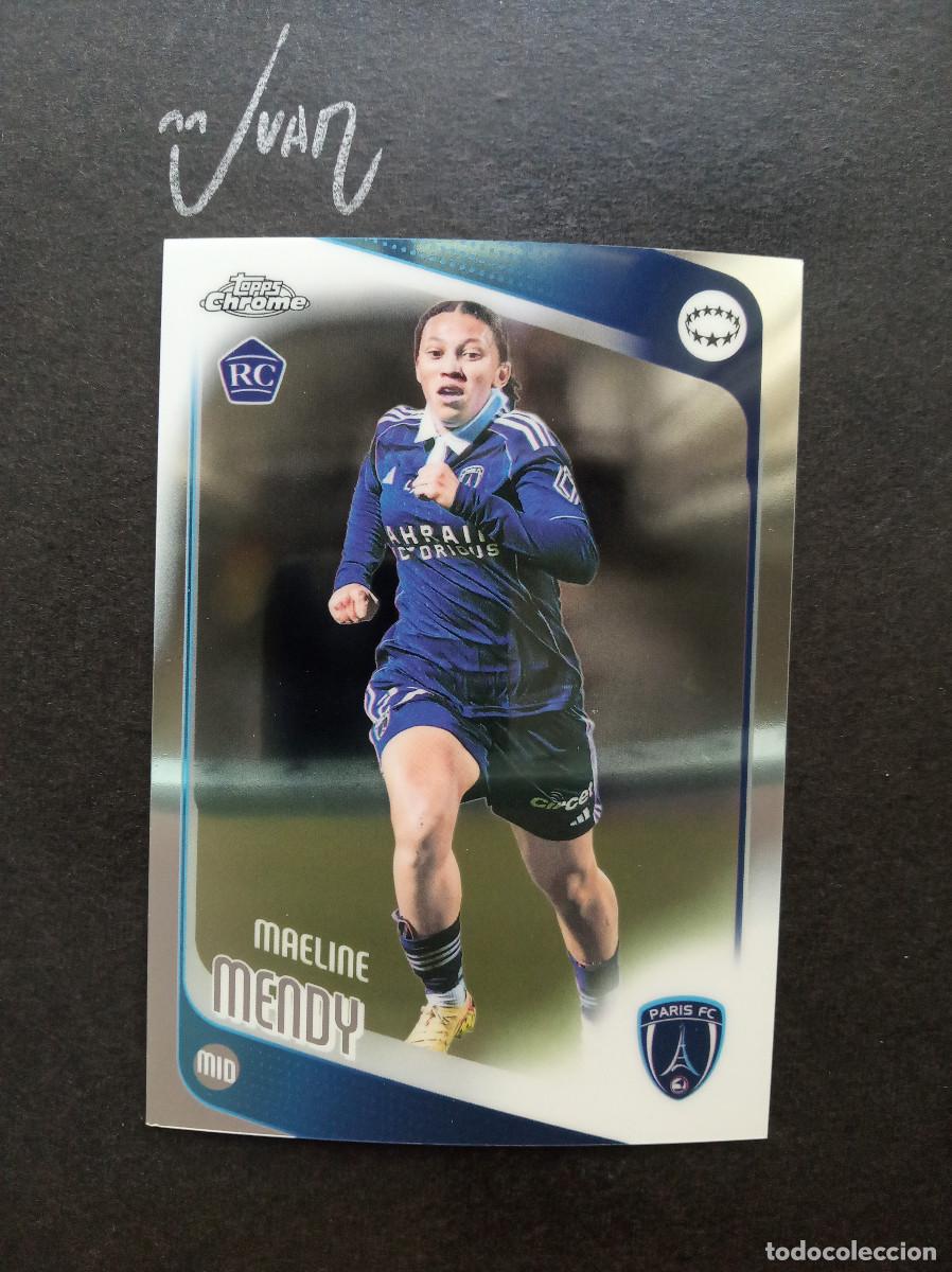 Cromos de f&uacute;tbol: N&ordm; 52 ROOKIE MAELINE MENDY PARIS FC ⚽ TOPPS &reg; CHROME WOMEN CHAMPIONS 2025 2026 25 26 NUEVO