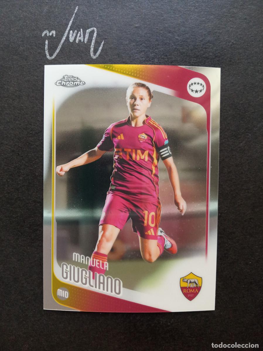 Cromos de f&uacute;tbol: N&ordm; 47 MANUELA GIUGLIANO AS ROMA ITALIA ITALY ⚽ TOPPS &reg; CHROME WOMEN CHAMPIONS 2025 2026 25 26 NUEVO