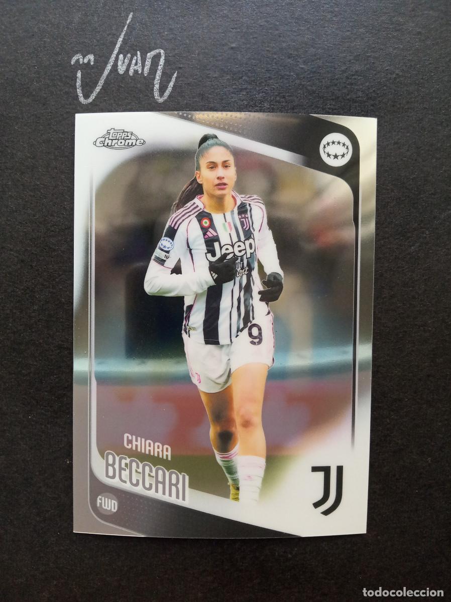 Cromos de f&uacute;tbol: N&ordm; 74 CHIARA BECCARI JUVENTUS ITALIA ITALY ⚽ TOPPS &reg; CHROME WOMEN CHAMPIONS 2025 2026 25 26 NUEVO
