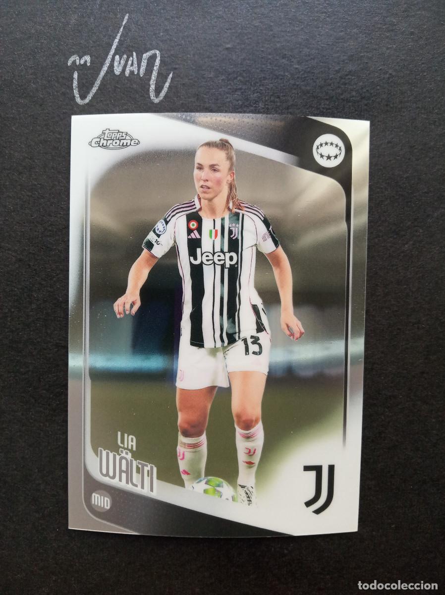 Cromos de f&uacute;tbol: N&ordm; 70 LEA W&Auml;LTI JUVENTUS SUIZA ⚽ TOPPS &reg; CHROME WOMEN CHAMPIONS 2025 2026 25 26 NUEVO