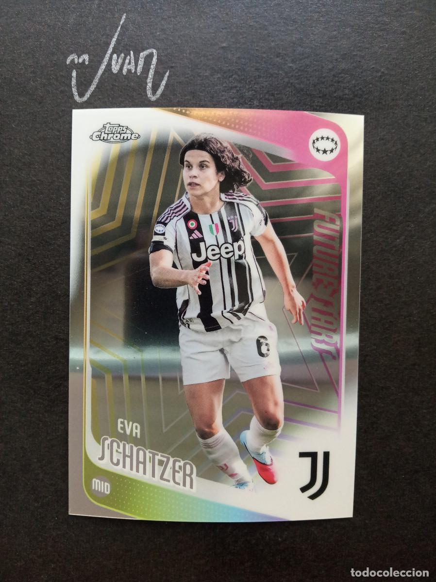 Cromos de f&uacute;tbol: 82 FUTURE STARS EVA SCHALTZER JUVENTUS ITALIA ⚽ TOPPS &reg; CHROME WOMEN CHAMPIONS 2025 2026 25 26 NUEVO