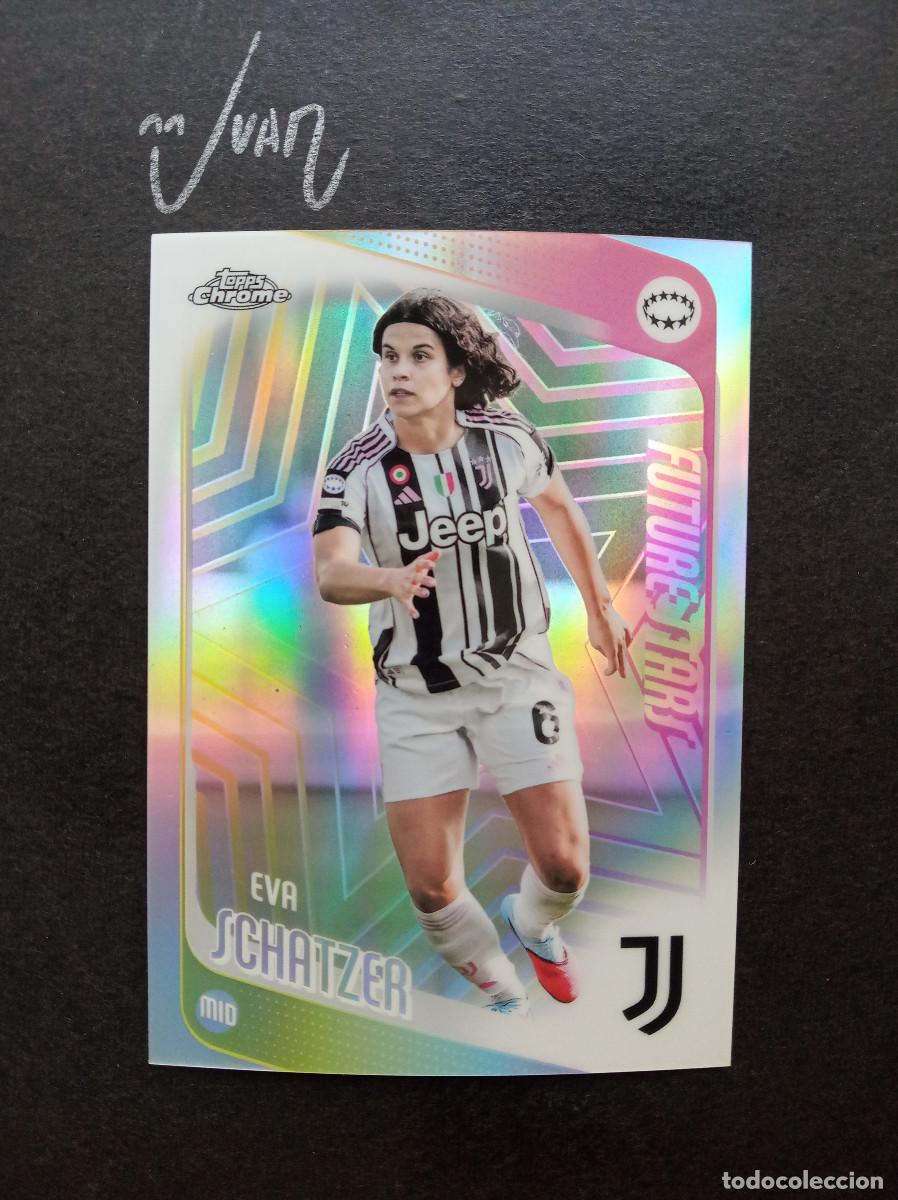 Cromos de f&uacute;tbol: N&ordm; 82 REFRACTOR FUTURE STARS EVA SCHALTZER JUVENTUS ⚽ TOPPS &reg; CHROME WOMEN CHAMPIONS 2025 2026 25 26