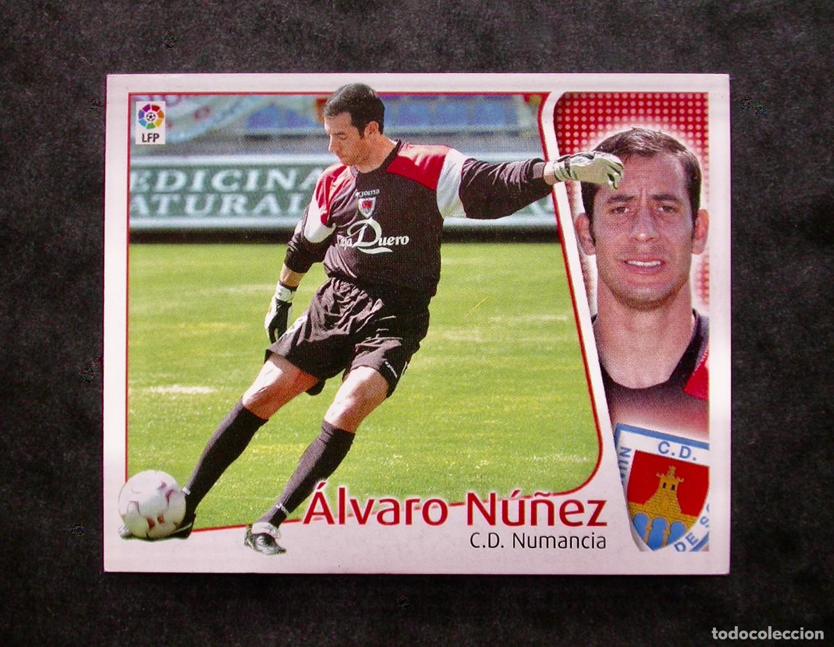 Cromos de f&uacute;tbol: &Aacute;LVARO N&Uacute;&Ntilde;EZ / NUMANCIA / EDICIONES ESTE LIGA 2004-2005 04-05 / NUNCA PEGADO