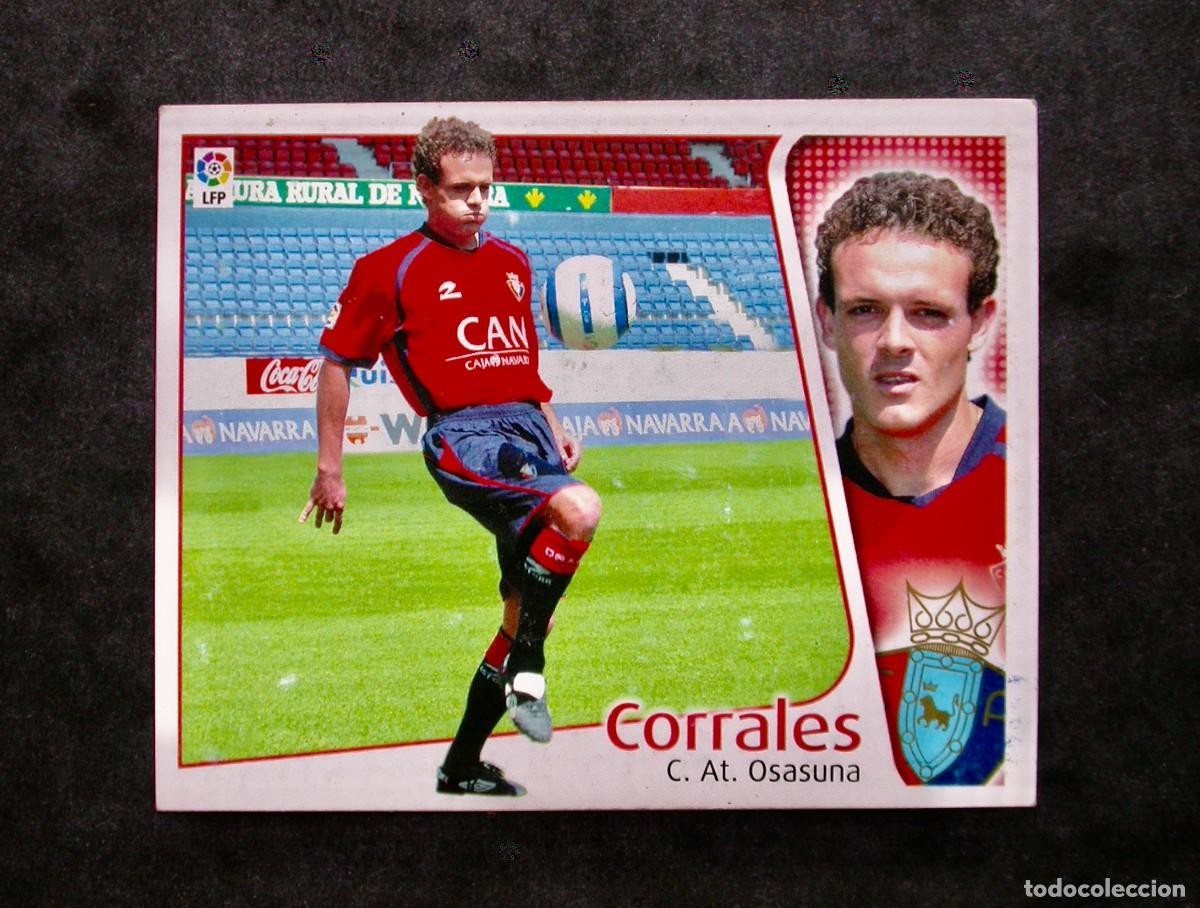Cromos de f&uacute;tbol: CORRALES / OSASUNA / EDICIONES ESTE LIGA 2004-2005 04-05 / NUNCA PEGADO