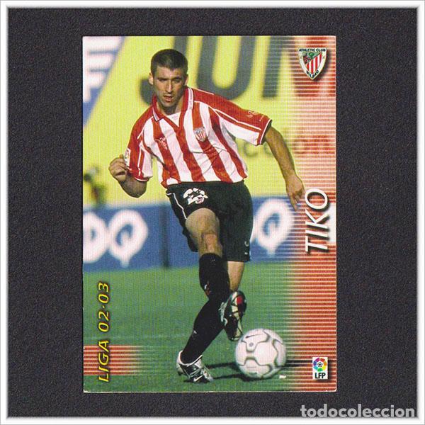 Fu&szlig;ball-Sticker: MEGAFICHAS 2002 2003 02 03 PANINI TIKO 33 ATHLETIC BILBAO COLECCI&Oacute;N ALBUM LIGA MEGACRACKS MGK