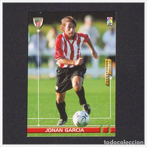 Fu&szlig;ball-Sticker: MEGAFICHAS 2003 2004 03 04 PANINI JONAN GARC&Iacute;A 457 FICHAJE ATHLETIC BILBAO LIGA MEGACRACKS - ERROR