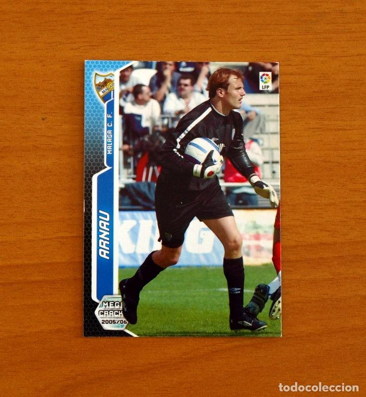 Cromos de f&uacute;tbol: M&aacute;laga -N&ordm; 200 Arnau -Megacracks Las Fichas Liga 2005-2006-05-06 Mega Cracks Panini