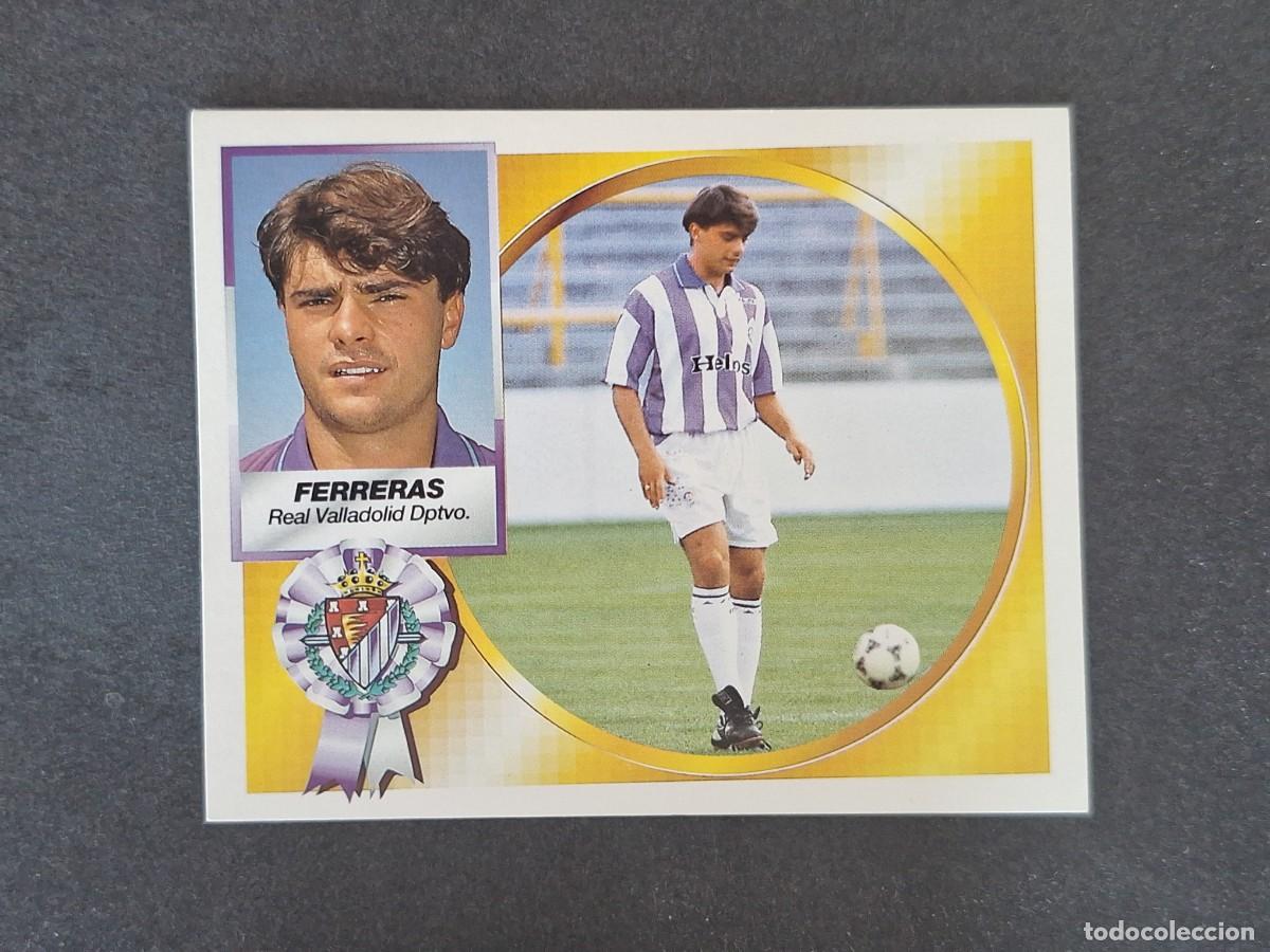 Cromos de Futebol: L5 FERRERAS REAL VALLADOLID LIGA ESTE 1994 1995 94 95 NUNCA PEGADO SIN PEGAR