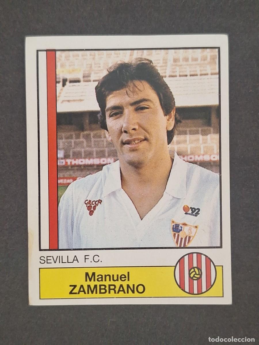 Cromos de Futebol: L1 ZAMBRANO SEVILLA F. C. 260 PANINI FUTBOL 87 86 87 NUNCA PEGADO SIN PEGAR