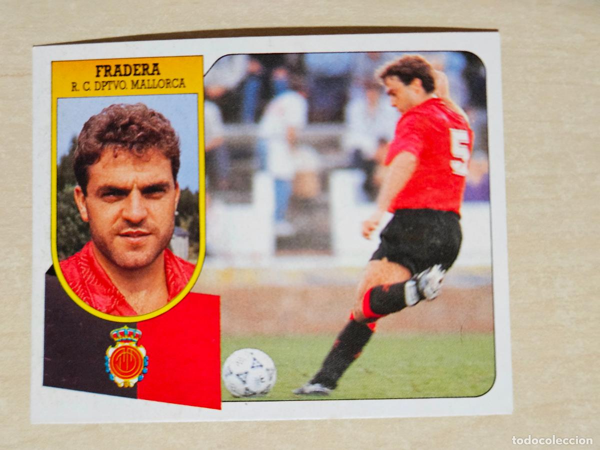 Cromos de Futebol: ESTE 91 92 - FRADERA - MALLORCA - CROMO RECUPERADO