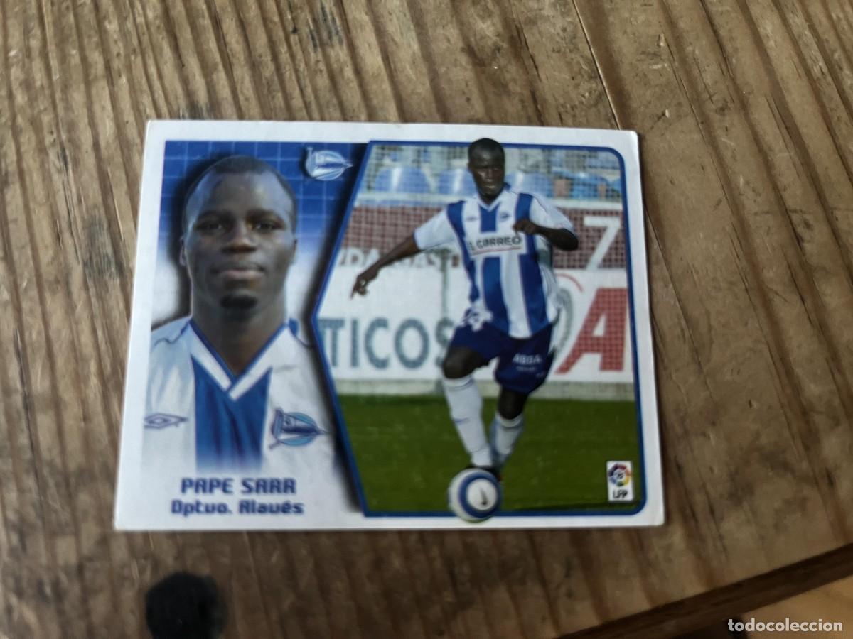Cromos de f&uacute;tbol: CROMO SIN PEGAR NUNCA PEGADO ALBUM LIGA ESTE 05 06 2005 2006 ALAVES PAPE SARR BAJA