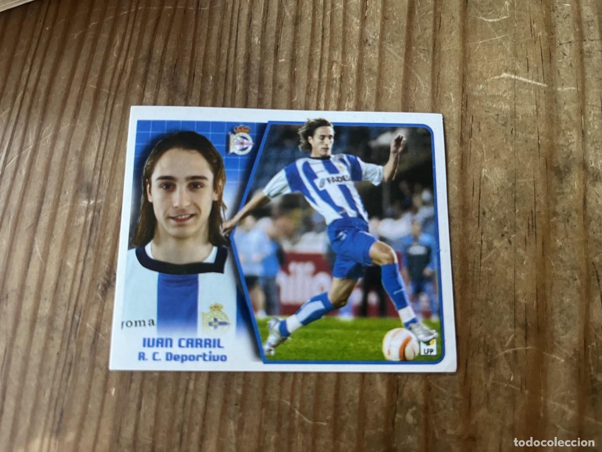 Cromos de f&uacute;tbol: CROMO SIN PEGAR NUNCA PEGADO ALBUM LIGA ESTE 05 06 2005 2006 DEPORTIVO CORU&Ntilde;A IVAN CARRIL