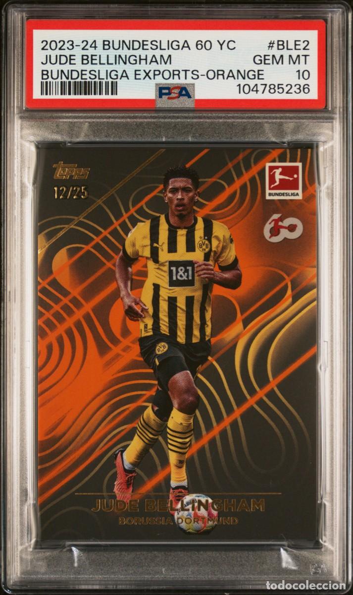 Figurine di Calcio: Bellingham 12/25 Borussia Dortmund Topps Bundesliga 60 YC Orange 2023 24 PSA 10